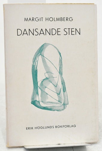 Dansande sten : dikter / Holmberg, Margit