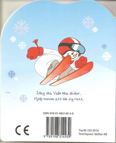 Vad har Valle glömt?