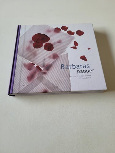 Barbaras papper: Förslag till festliga inviter av Barbara Bunke, 1998
