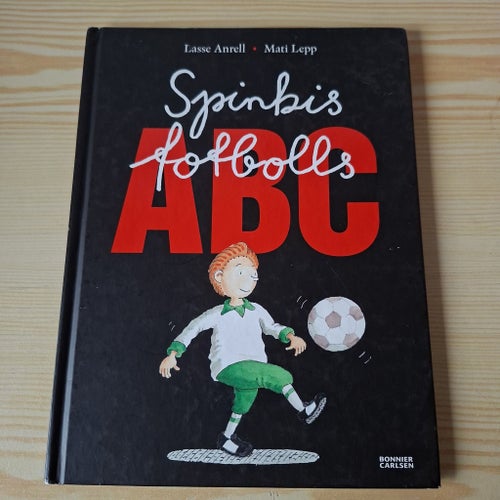 Spinkis fotbolls ABC av Lasse Anrell och Mati Lepp, 2006