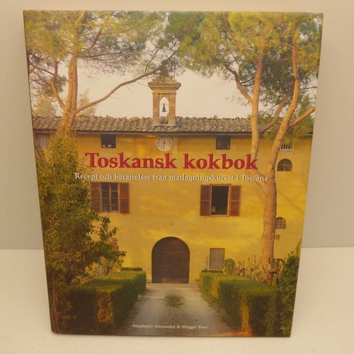 Toskansk kokbok - Stephanie Alexander & Maggie Beer - Hårdpärm med skyddsomslag