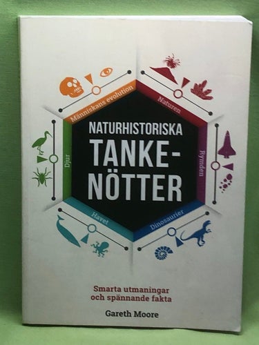 Naturhistoriska tankenötter / Moore, Gareth