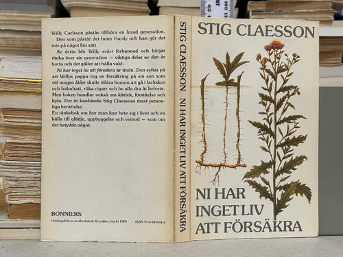 Ni har inget liv att försäkra av Stig Claesson. Bok. Very Fine plus