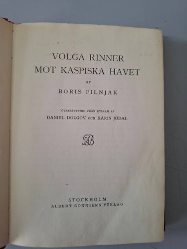 Boris Pilnjak: Volga rinner mot Kaspiska havet.