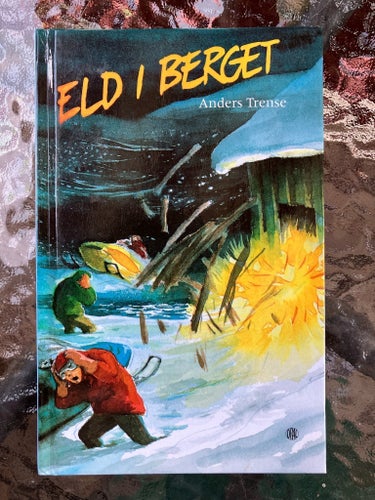 Eld i berget, lättläst ungdomsbok Signerad och skriven av Anders Trense, 1988