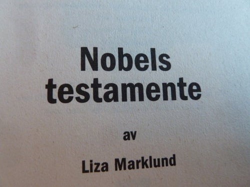 NOBELS TESTAMENTE, LIZA MARKLUND, 2007, BOK, BÖCKER