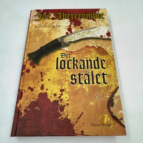Det lockande stålet - bok 2 (2009) av Joe Abercrombie inbunden Damm förlag