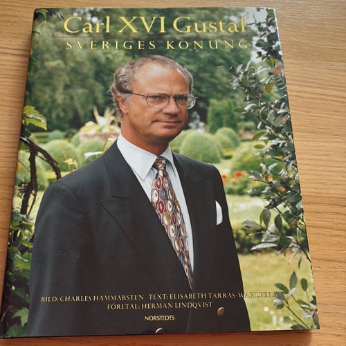 Carl XVI Gustaf Sveriges Konung av Elisabeth Tarras-Wahlberg