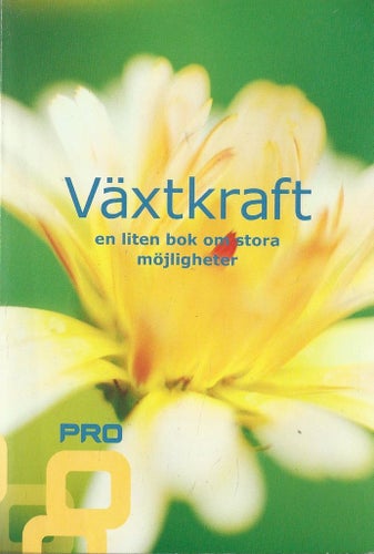 VÄXTKRAFT - En liten bok om stora möjligheter