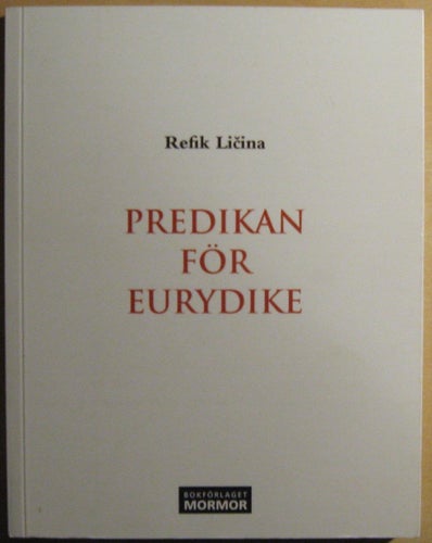 Predikan för Eurydike / Licina Refik