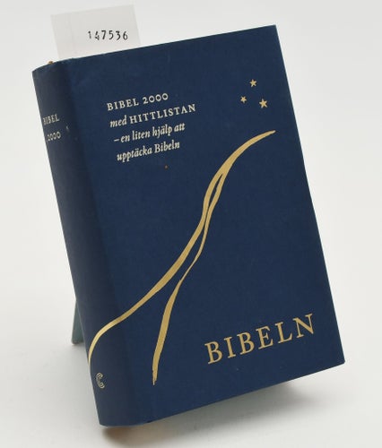 Bibel 2000 : texterna / Bibelkommissionens översättning 1999