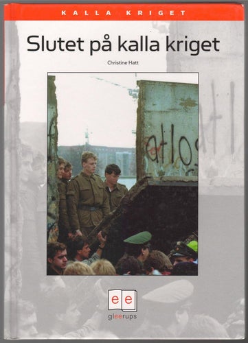 Slutet på kalla kriget / Christine Hatt