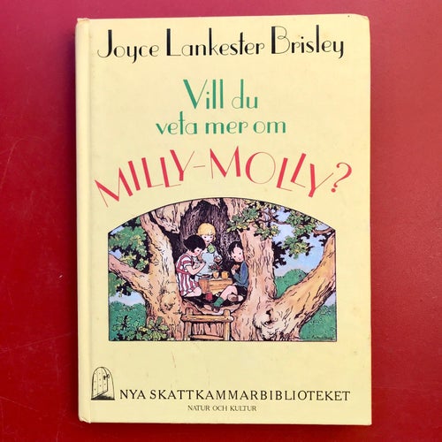 VILL DU VETA MER OM MILLY-MOLLY? Joyce Lankester Brisley 1984