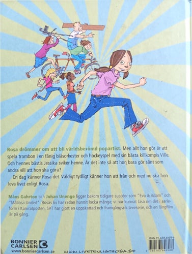 Livet enligt Rosa och en kille som heter Ville, Gahrton / Unenge 2005