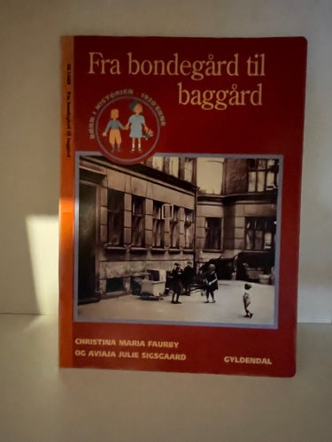 Från bondgård till bakgård av Christina Maria Faurby och Aviaja Julie Sigsgaard,