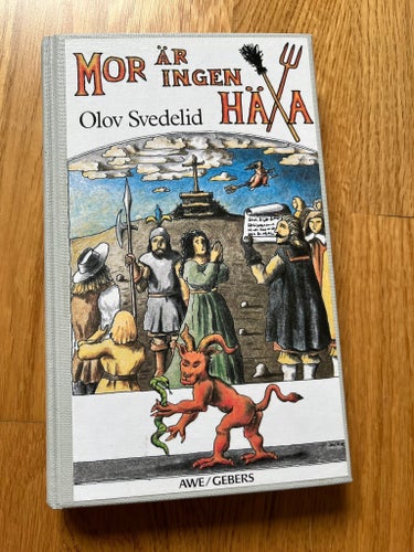 Mor är ingen häxa av Olov Svedelid, 1978