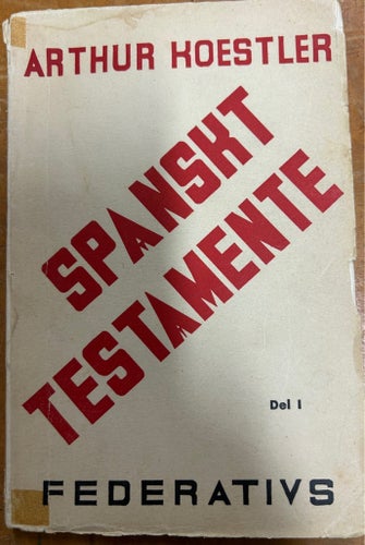Spanskt Testamente av Arthur Koestler, Del 1