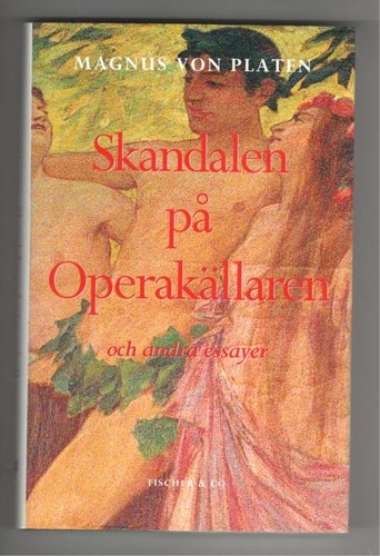 Skandalen på Operakällaren och andra essayer
