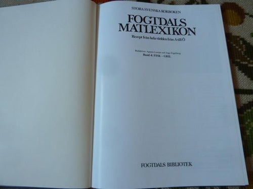 FOGTDALS MATLEXIKON, 4, BOK, FISK-GRILL, STORA SVENSKA KOKBOKEN