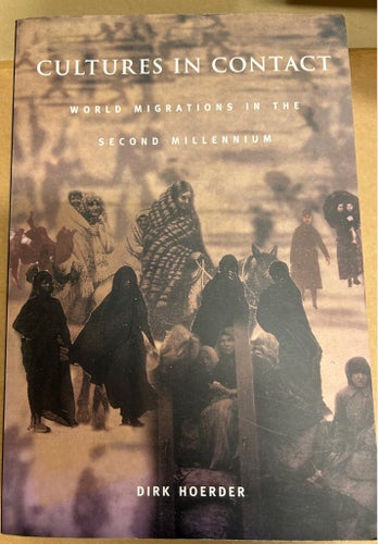 Cultures in Contact: World Migrations in the Second Millennium av Dirk Hoerder