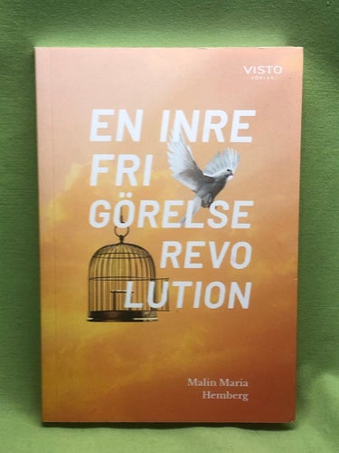 En inre frigörelserevolution / Hemberg, Malin Maria