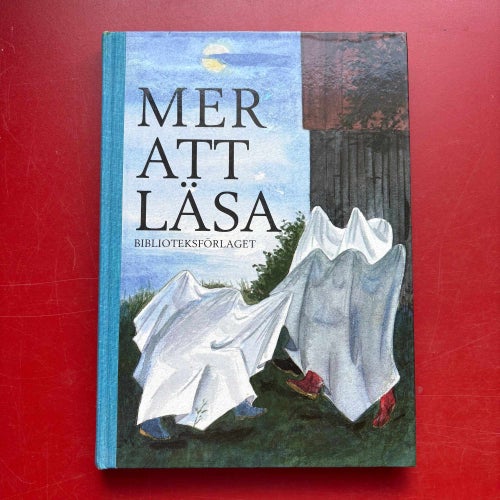 MER ATT LÄSA Marita Lindqvist Louise Jacobsson Marja Rantala 1986