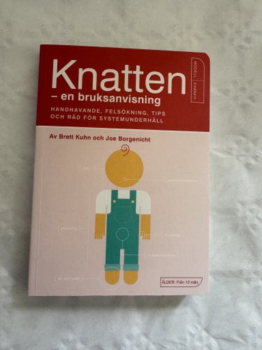 Knatten - en bruksanvisning av Brett Kuhn och Joe Borgenicht