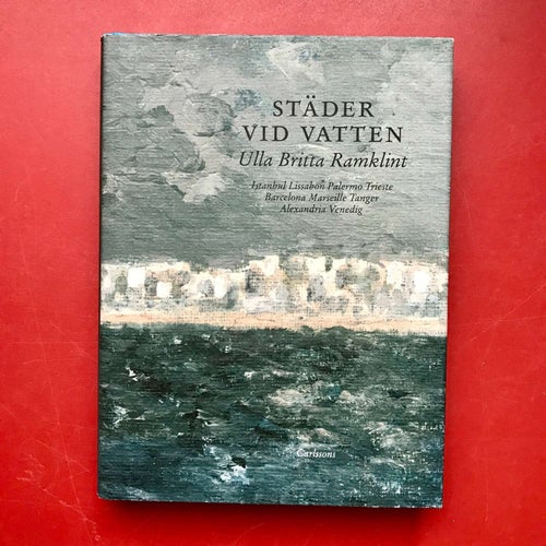 STÄDER VID VATTEN Ulla Britta Ramklint 2002