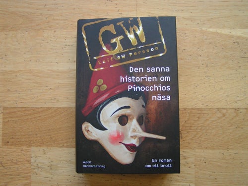 Den sanna historien om Pinocchios näsa av Leif GW Persson