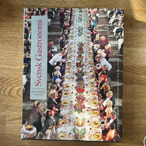 Svensk Gastronomi av Carl Jan Granqvist, Karsten Thurfjell och Hans Wallensteen