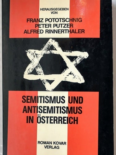Semitismus und Antisemitismus in Österreich, Franz Pototschnig, Peter Putzer,