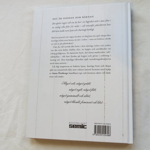 Inred och dekorera ljust & lantligt av Anna Örnberg, 2008