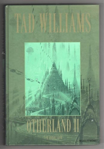 Tad Williams - I en annan värld - Otherland del 2