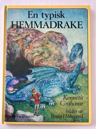 EN TYPISK HEMMADRAKE Kenneth Grahame bilder av Ernest H Shepard 1988