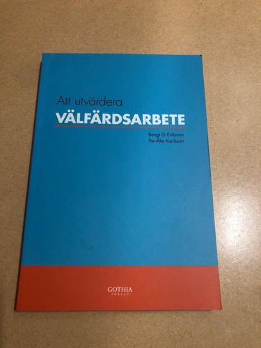 Att utvärdera välfärdsarbete / Eriksson, Bengt G.