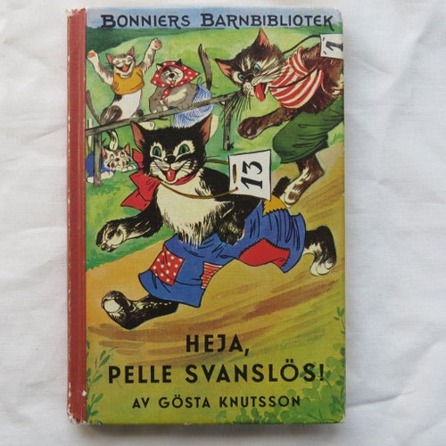 Heja, Pelle Svanslös! av Gösta Knutsson - Bonniers Barnbibliotek