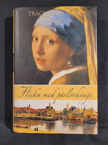Flicka med pärlörhänge av Tracy Chevalier, 1999