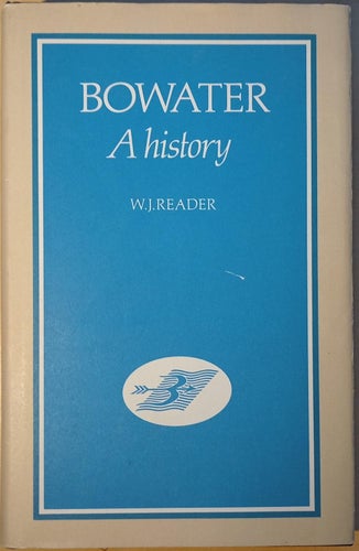 Bowater: A History / William Joseph Reader