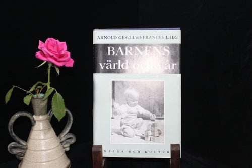Barnens värld och vår – Arnold Gesell & Frances L. Ilg