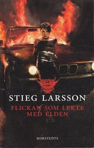 Stieg Larsson - Flickan som lekte med elden