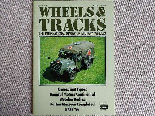 Wheels & Tracks Number 17 The International Review of Military Vehicles