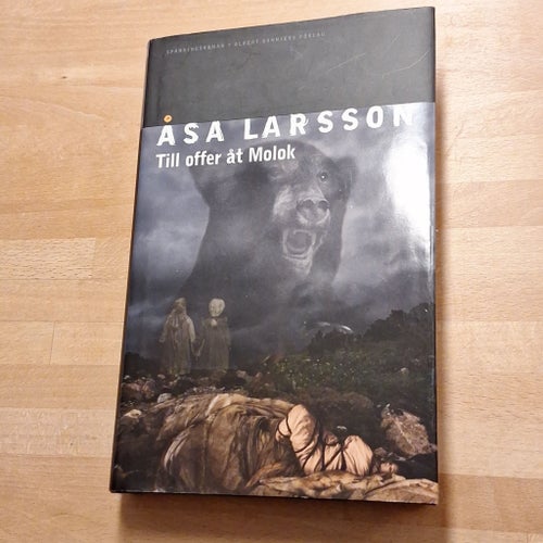 Till offer åt Molok - Åsa Larsson - 2012