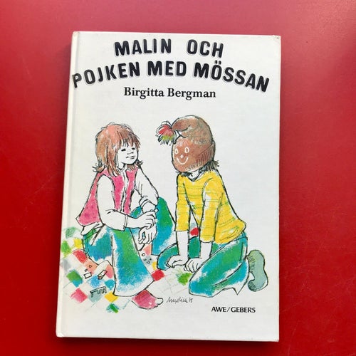 MALIN OCH POJKEN MED MÖSSAN Birgitta Bergman 1984