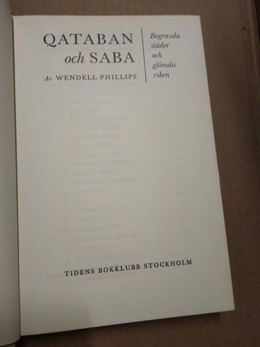 Qataban och Saba begravda städer och glömda riken av Phillips, Wendell