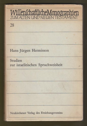 Hermisson, Hans-Jürgen: Studien zur israelitischen Spruchweisheit