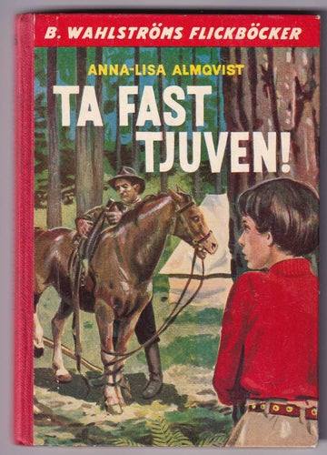 826 Ta fast tjuven! Anna-Lisa Almqvist.