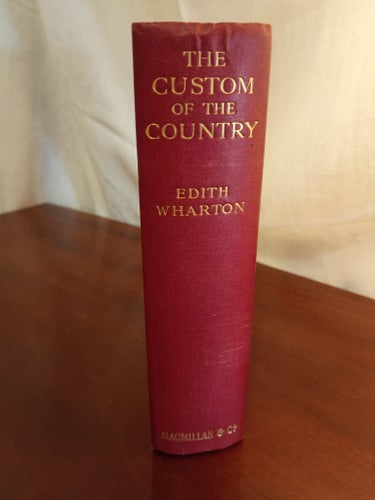 The Custom of the Country av Edith Wharton, 1913. First UK Edition.