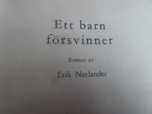 ETT BARN FÖRSVINNER, E.NORLANDER, 1959, BOK, BÖCKER