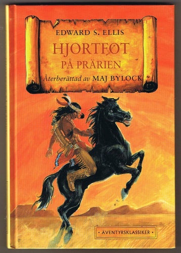 Edward S Ellis/Maj Bylock: Hjortfot på prärien