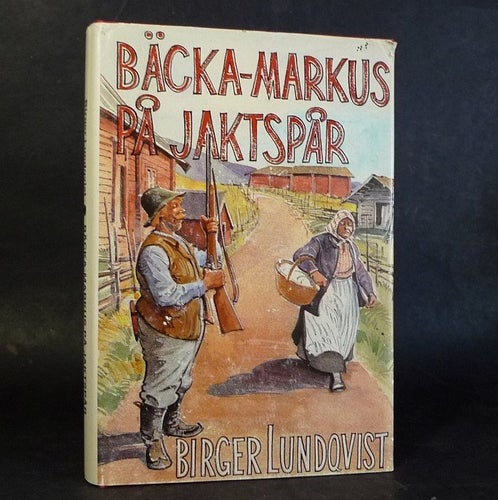Bäcka-Markus på jaktspår. Birger Lundqvist